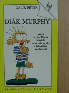 Gálik Péter - Diák Murphy [antikvár]