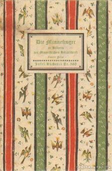 Naumann, Hans - Die Minnesinger in Bildern der Manessischen Handschrift [antikvár]