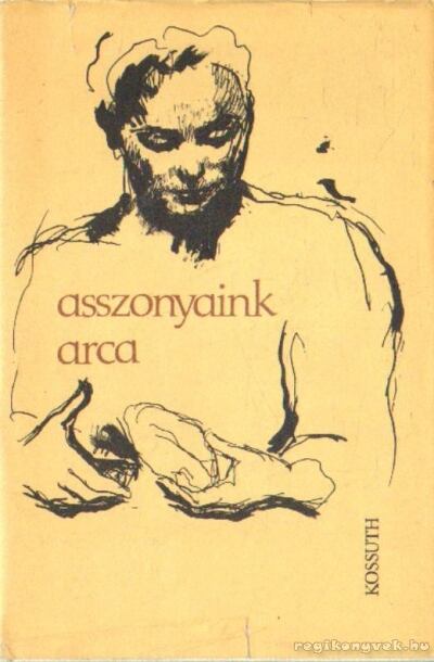 Borbély Sándor - Asszonyaink arca [antikvár]