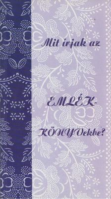 Vas-Kabdebó Ágnes - Mit írjak az emlékkönyvekbe? [antikvár]