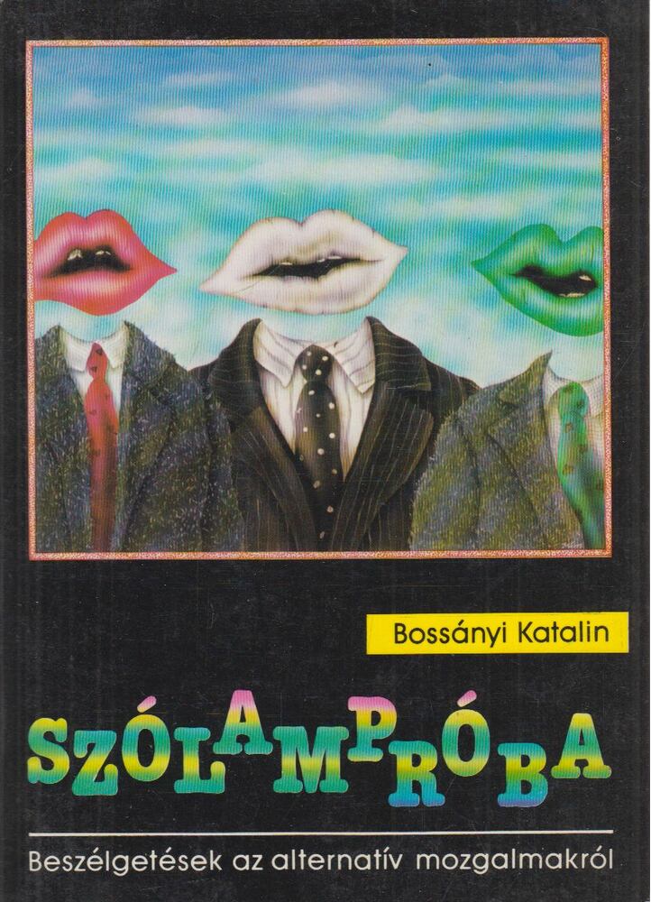 Bossányi Katalin - Szólampróba [antikvár]