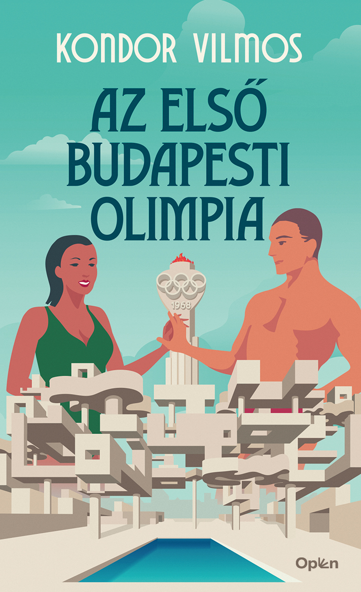 Kondor Vilmos - Az első budapesti olimpia