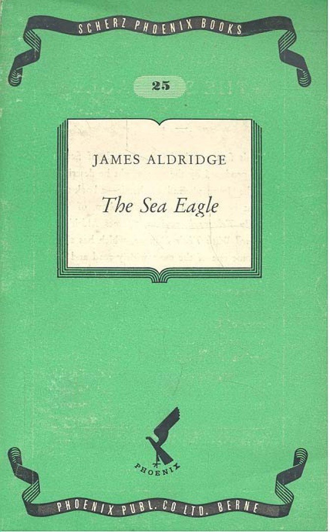 Aldridge, James - The sea eagle [antikvár]