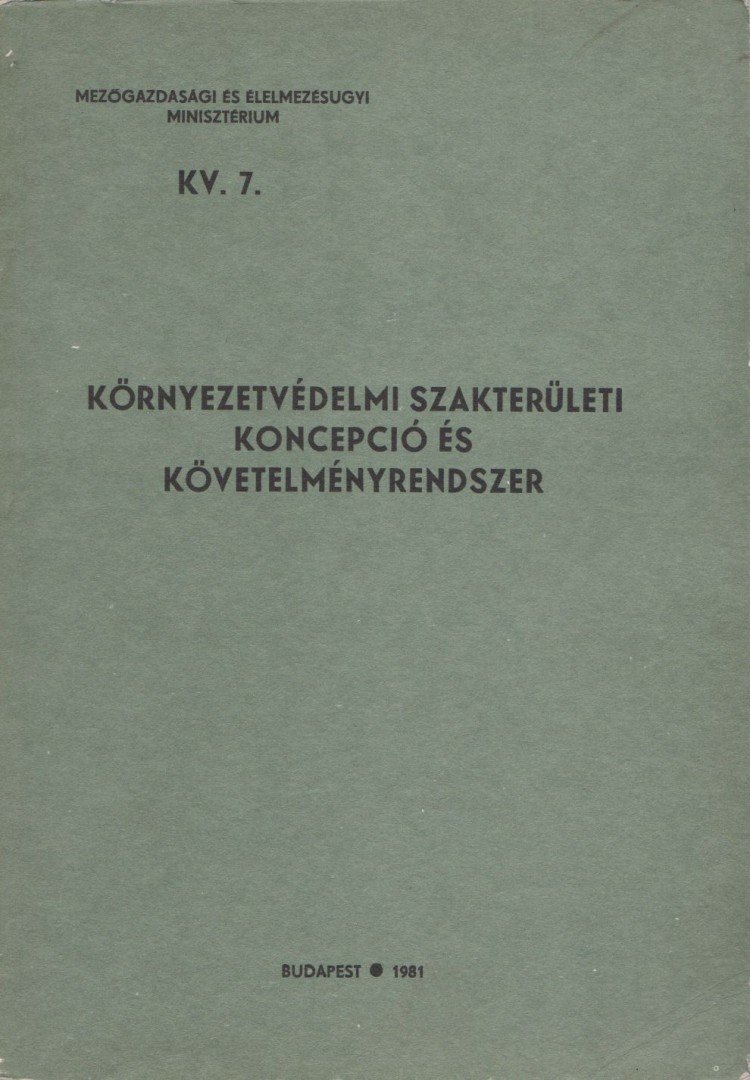 Dr. S Leölkes Lajos - Környezetvédelmi szakterületi koncepció és követelményrendszer [antikvár]