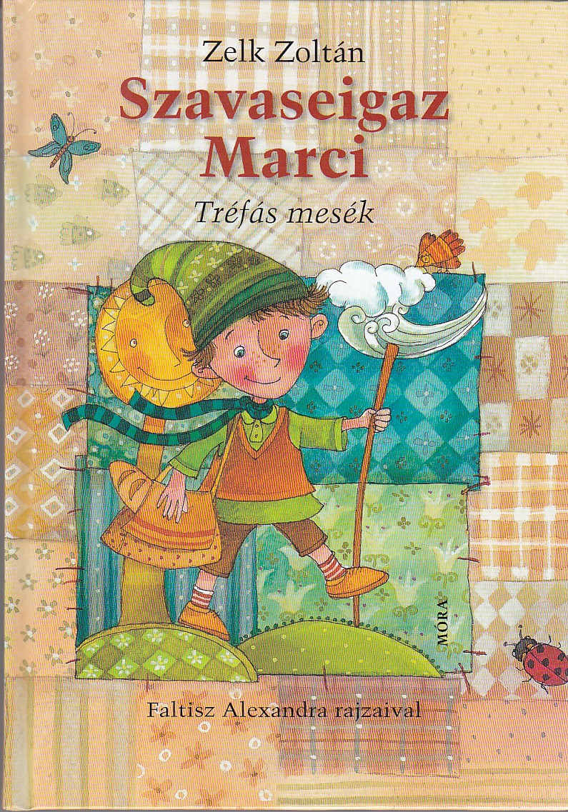 ZELK ZOLTÁN - Szavaseigaz Marci