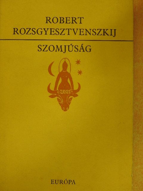 Robert Rozsgyesztvenszkij - Szomjúság [antikvár]