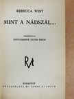 Rebecca West - Mint a nádszál... [antikvár]