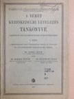 Dr. Bakács István - A német kereskedelmi levelezés tankönyve I. [antikvár]