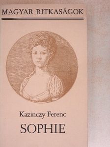 Kazinczy Ferencz - Sophie [antikvár]