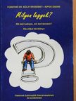 Fürstné dr. Kólyi Erzsébet - Milyen legyek? [antikvár]