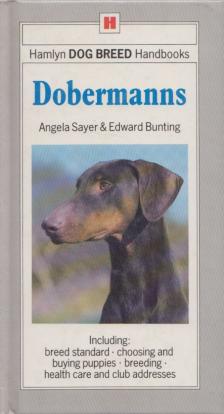 Angela Sayer, Edward Bunting - Dobermanns [antikvár]