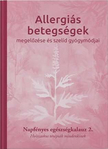 Bratinané Lazányi Krisztina[szerk.] - Allergiás betegségek