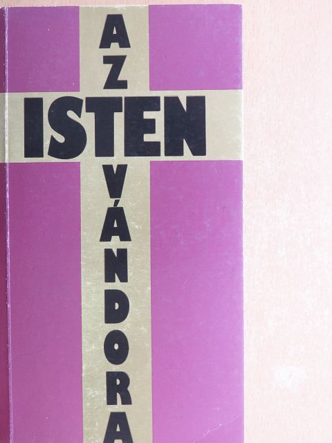 Regőczi István - Az Isten vándora [antikvár]