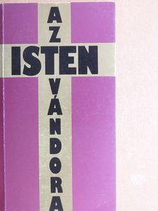 Regőczi István - Az Isten vándora [antikvár]