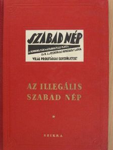Az illegális Szabad Nép [antikvár]