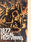 Camil Muresan - 1877 tollal, fegyverrel [antikvár]