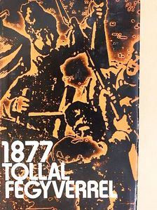 Camil Muresan - 1877 tollal, fegyverrel [antikvár]