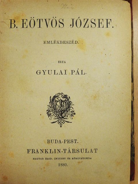 Augier Emil - B. Eötvös József/A Fourchambault család/Szalay László és munkái [antikvár]