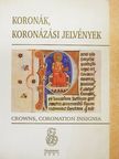 Fodor István - Koronák, koronázási jelvények [antikvár]