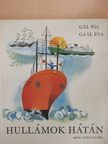 Gál Pál - Hullámok hátán [antikvár]