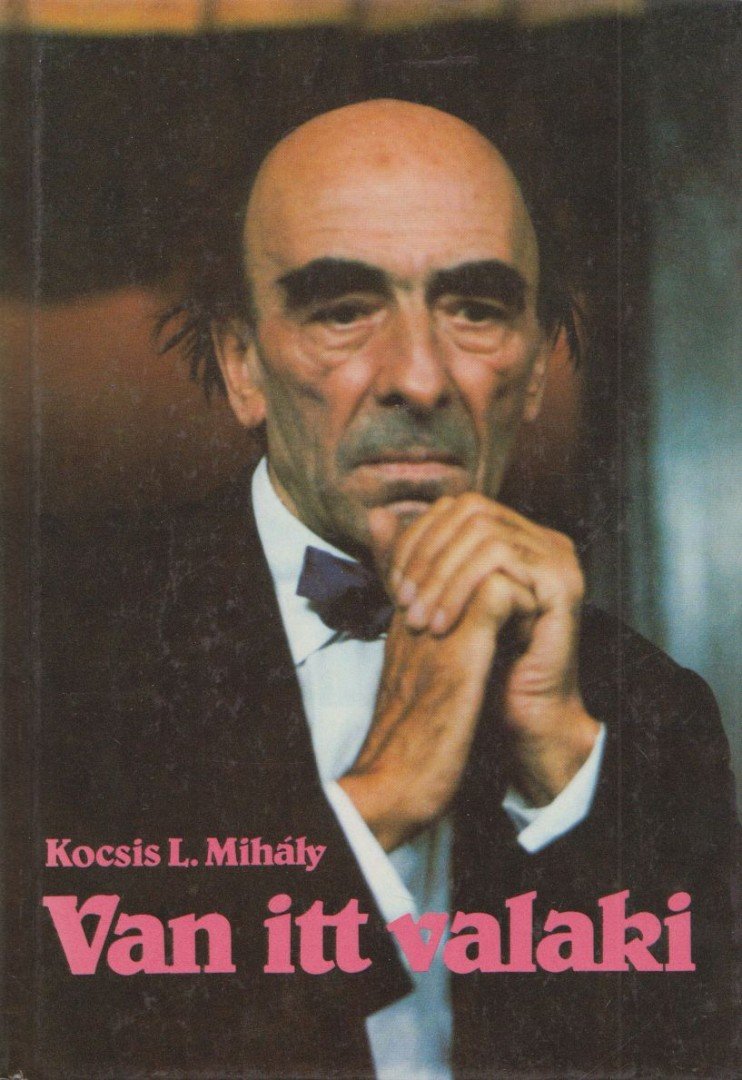 Kocsis L. Mihály - Van itt valaki [antikvár]
