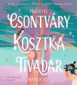 Sepsey Zsófia-Molnár Brigitta-Király Zsuzsanna - Fedezd fel Csontváry Kosztka Tivadar művészetét