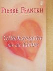 Pierre Franckh - Glücksregeln für die Liebe [antikvár]