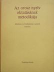 Balogh István - Az orosz nyelv oktatásának metodikája [antikvár]