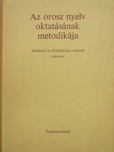 Balogh István - Az orosz nyelv oktatásának metodikája [antikvár]