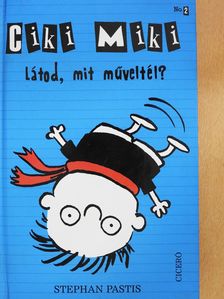 Stephan Pastis - Ciki Miki - Látod, mit műveltél? (dedikált példány) [antikvár]