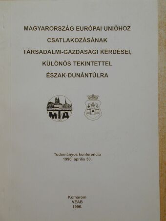 Ágoston Magdolna - Magyarország Európai Unióhoz csatlakozásának társadalmi-gazdasági kérdései [antikvár]