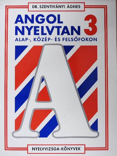 Dr. Szentiványi Ágnes - Angol nyelvtan 3. [antikvár]