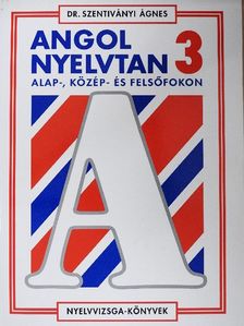 Dr. Szentiványi Ágnes - Angol nyelvtan 3. [antikvár]