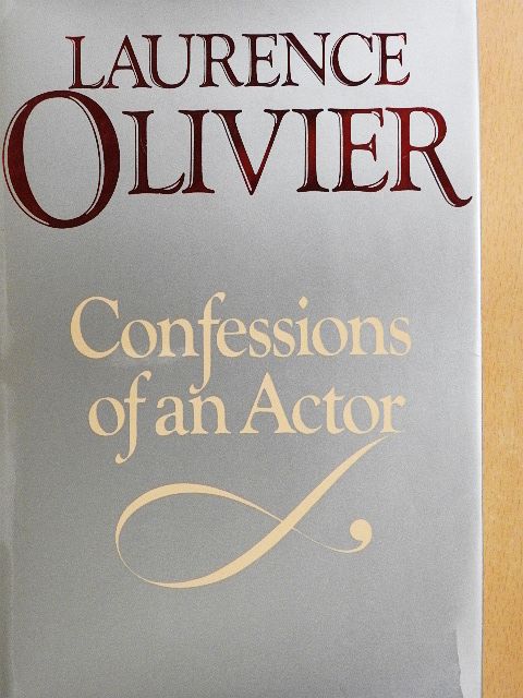 Laurence Olivier - Confessions of an Actor [antikvár]