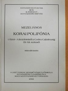 Mezei János - Korai polifónia [antikvár]