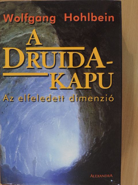 Wolfgang Hohlbein - A Druida-kapu [antikvár]