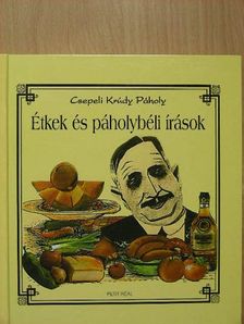 Becsei Dénes - Étkek és páholybéli írások [antikvár]