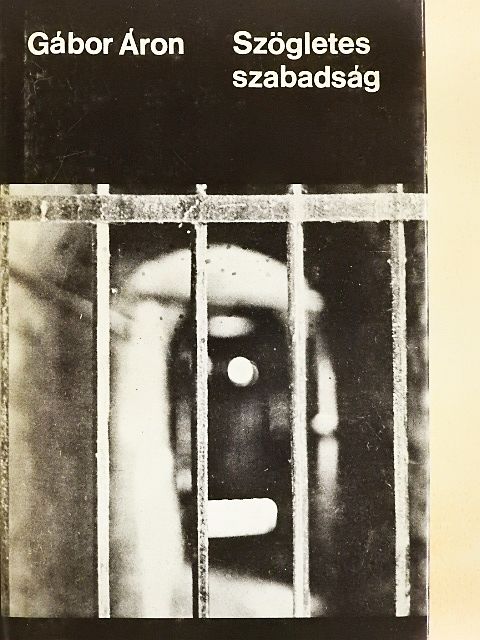 Gábor Áron - Szögletes szabadság [antikvár]
