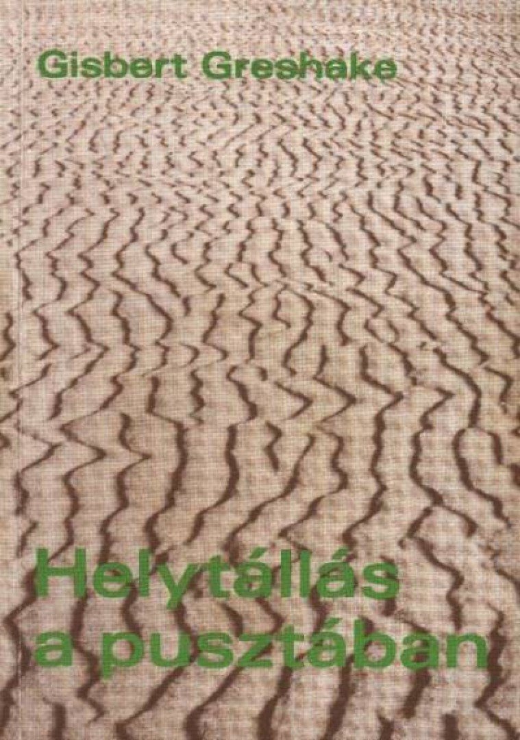 Greshake, Gisbert - Helytállás a pusztában [antikvár]