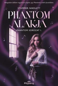 Stummer Nikolett - Phantom alakja