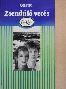 Colette - Zsendülő vetés [antikvár]