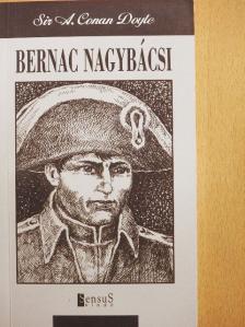 Arthur Conan Doyle - Bernac nagybácsi [antikvár]