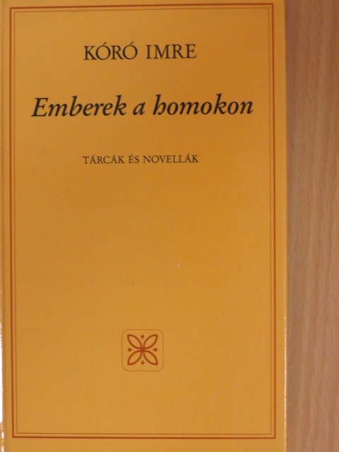 Kóró Imre - Emberek a homokon [antikvár]
