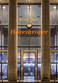 Novics János - Hózentróger [antikvár]