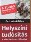 Dr. Lenkei Gábor - Helyszíni tudósítás a vitaminellenes háborúból [antikvár]