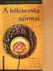 A bölcsesség szirmai [antikvár]