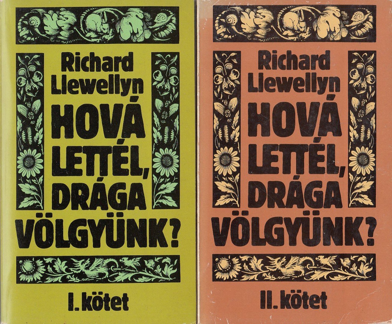 RICHARD LLEWELLYN - Hová lettél, drága völgyünk? I-II. kötet [antikvár]