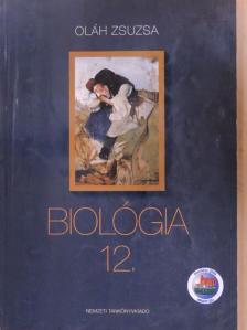 Oláh Zsuzsa - Biológia 12. [antikvár]