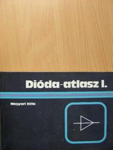 Magyari Béla - Dióda-atlasz I. [antikvár]