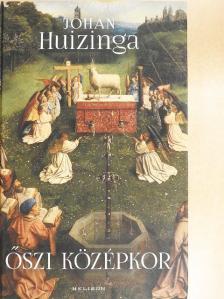 Johan Huizinga - Őszi középkor [antikvár]